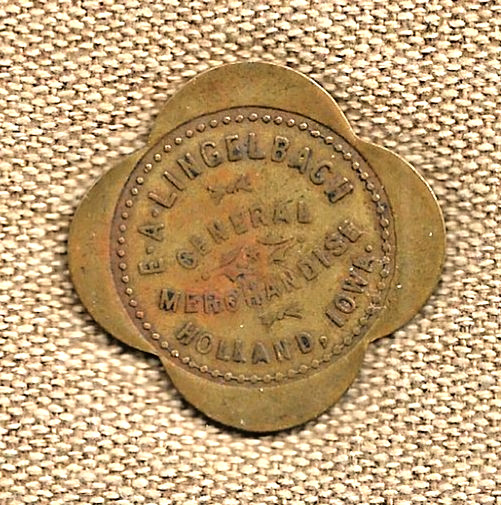 EARLY 1900s HOLLAND IA 25¢ TOKEN - E. A. LINGELBACH GEN'L MDSE STORE, POSTMASTER