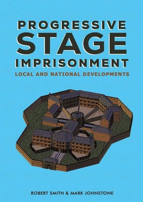 Robert Smith (u. a.) | Progressive Stage Imprisonment | Taschenbuch | Englisch