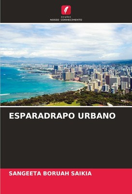 Sangeeta Boruah Saikia | ESPARADRAPO URBANO | Taschenbuch | Portugiesisch (2025)