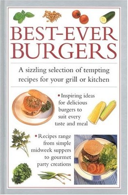 Best Burgers: Tasty Fast Food from Your Own Kitchen (Cook's Essentials), , Used;
