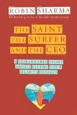 The Saint, the Surfer, and the CEO: A Remarkable Story about Living Your  - GOOD