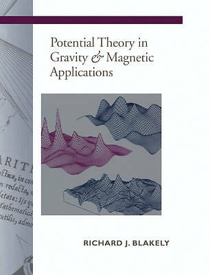 Potential Theory Gravity Magnetic Applications Richard J. Blakely 9780521415088
