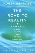The Road to Reality: A Complete Guide to the Laws of the Universe - GOOD