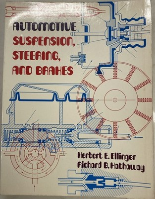 Automotive Suspension, Steering And Brakes By Ellinger & Hathaway