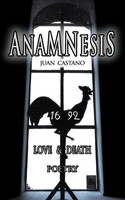 Juan Castano | Anamnesis | Taschenbuch | Englisch (2011) | Love & Death - Poetry