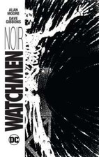 Watchmen Noir by Alan Moore: Used