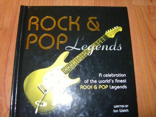 Rock & Pop Legends A Celebration of the World's finest rock and pop legends [Har