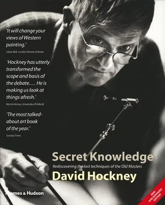 Secret Knowledge: Rediscovering the Lost Techniques of the Old Masters