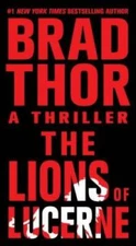 The Lions of Lucerne (The Scot Harvath Series) By Thor, Brad - ACCEPTABLE