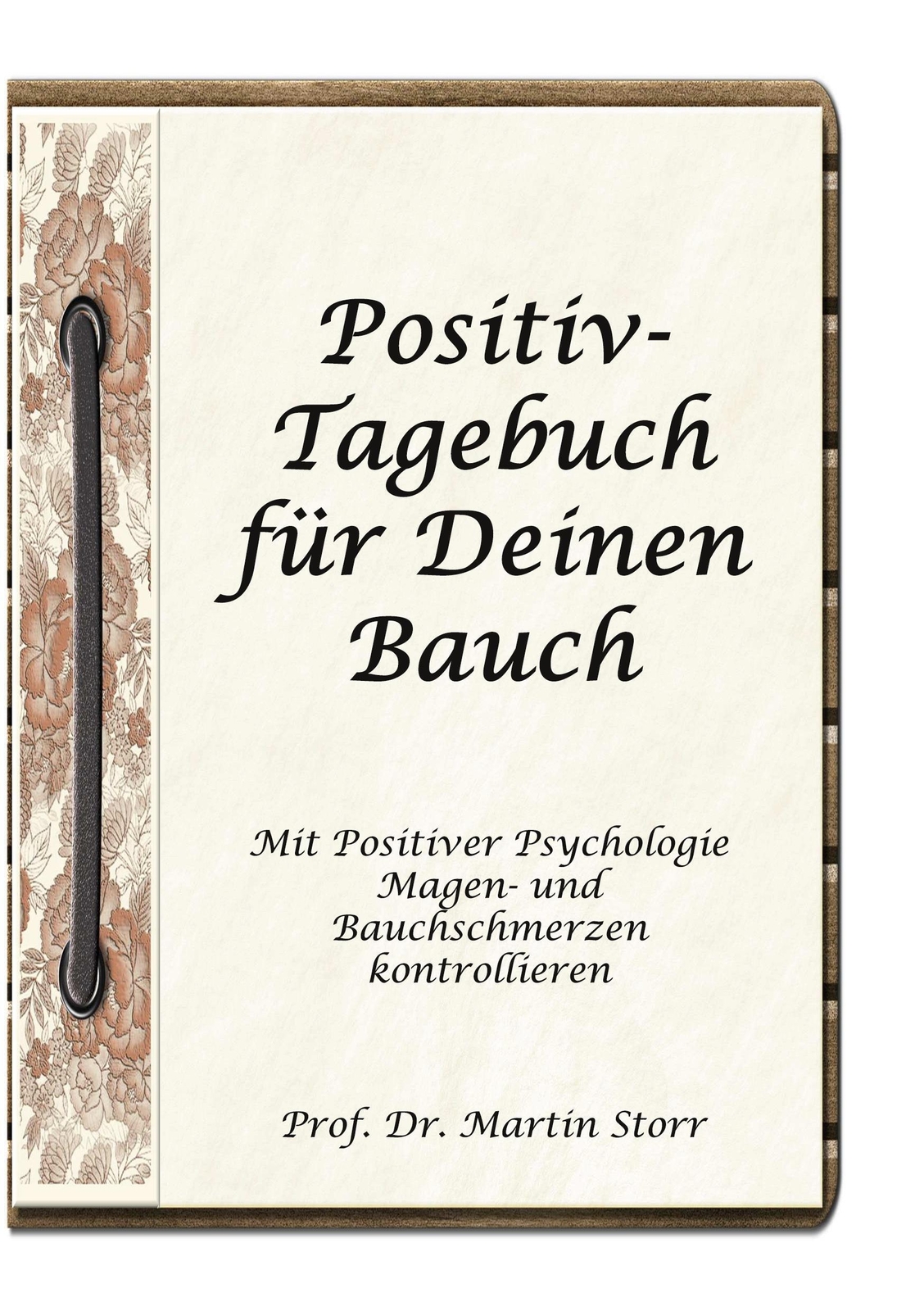 Thumbnail - Martin Storr | Positiv-tagebuch Für Deinen Bauch | Buch | Deutsch