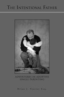 The Intentional Father Brian J. Tessier Taschenbuch Kartoniert / Broschiert 2010