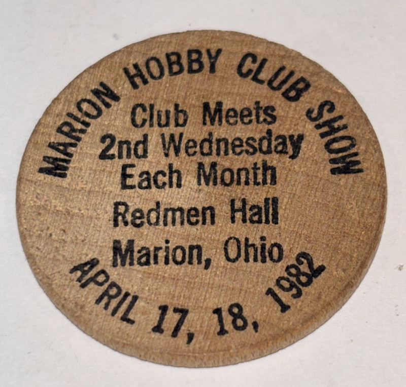 Vintage 1982 Marion Hobby Club Show Wooden Nickel Marion Ohio