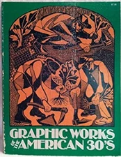 Graphic Works of the American '30s Paperback American Artists' Co