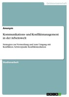 Anonymous | Kommunikations- Und Konfliktmanagement In Der Arbeitswelt | Buch