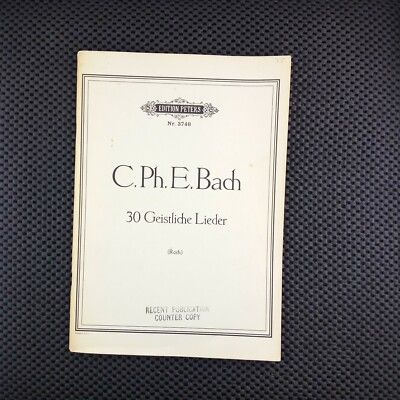 C. Ph. E. Bach: 30 Geistliche Lieder Fur Eine Singftimme Und Klavier