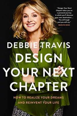 Design Your Next Chapter: How to realize your dreams and reinvent yo - GOOD