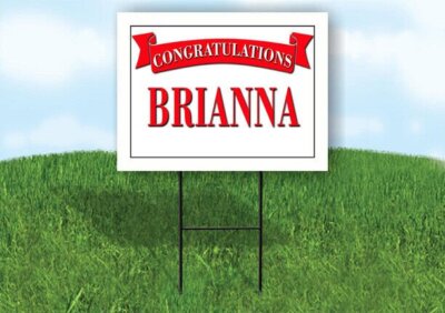 BRIANNA CONGRATULATIONS RED BANNER 18in x 24in Yard sign with Stand