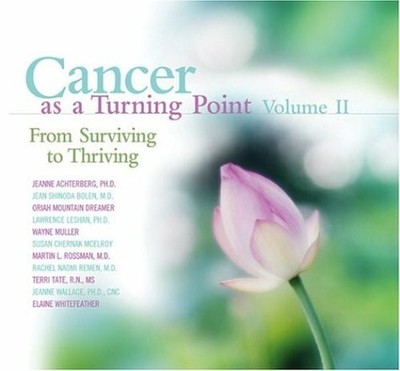 Cancer As a Turning Point: From Surviving to Thriving Buch Sounds True Inc