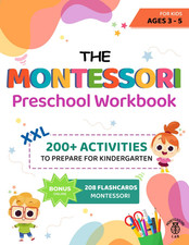 The XXL Montessori Preschool Workbook: 200 Educational and Fun Activities for K