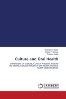 Culture And Oral Health Shameema Kadar