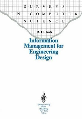 Information Management for Engineering Design by Randy H. Katz (English) Paperba
