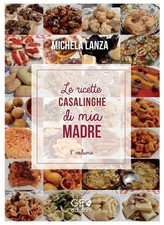 Le ricette casalinghe di mia madre - 1° volume - [Geo Edizioni]