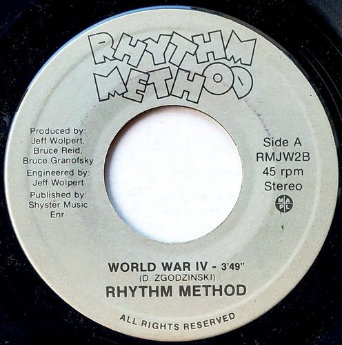 Rhythm Method 45 World War IV - Unknown Private 80's Canadian New Wave