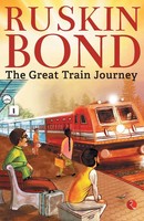 THE Great Train Journey Ruskin Bond Taschenbuch Kartoniert / Broschiert Englisch