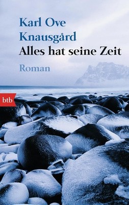 Alles hat seine Zeit | Karl Ove Knausgard | deutsch