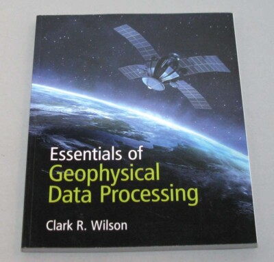 Essentials of Geophysical Data Processing -  Clark R. Wilson - Paperback