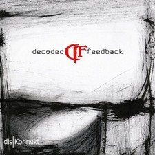 DECODED FEEDBACK DisKonnekt CD 2012