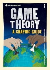 Introducing Game Theory: A Graphic Guide by Pastine, Ivan; Pastine, Tuvana