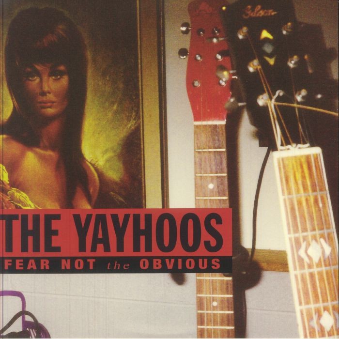 YAYHOOS, The - Fear Not The Obvious (reissue) - Vinyl (red vinyl LP)