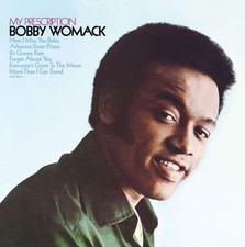 New: BOBBY WOMACK - My Prescription (Reissue) VINYL New: BOBBY WOMACK - My Prescription (Reissue) VINYL