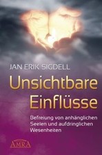 Unsichtbare Einflüsse. Befreiung von anhänglichen S... | Buch | Zustand sehr gut