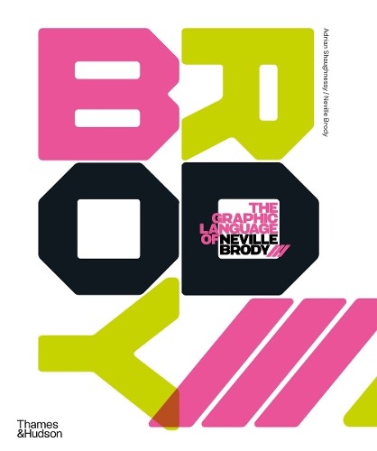 The Graphic Language of Neville Brody 3 by Adrian Shaughnessy... - 9780500295267
