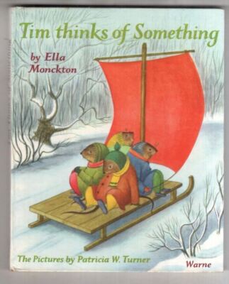 Tim Thinks Of Something : Ella M. Monckton