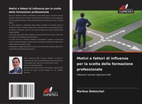 Markus Doleschal | Motivi E Fattori Di Influenza Per La Scelta Della...