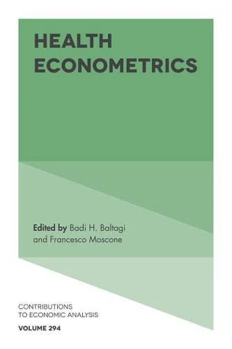 Health Econometrics: 294 (Contributions to Economic Analysis, 294) [Hardcover] B