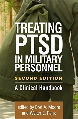 Treating PTSD in Military Personnel, Second Edition: A Clinical