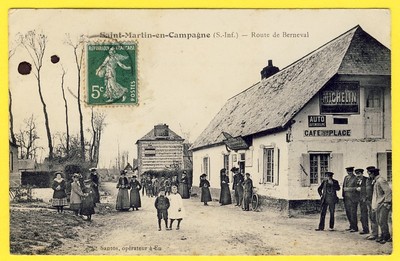 Old postcard RARE 76 - SAINT MARTIN en CAMPAGNE Route de BERNEVAL animated CAFÉ de la PLACE