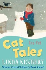 Cat Tales: Ice Cat By Linda Newbery