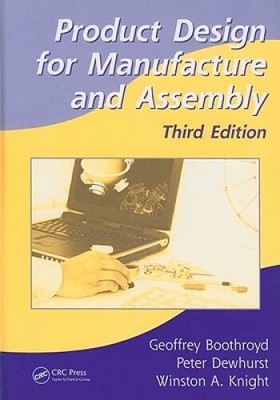 Product Design for Manufacture and Assembly, Third Edition (Manufact - VERY GOOD