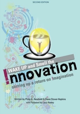 Wake Up and Smell the Innovation!: Stirring Up a Return on Imagination