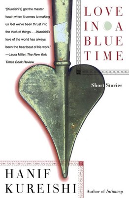 Hanif Kureishi | Love in a Blue Time | Taschenbuch | Englisch (1999) | Scribner
