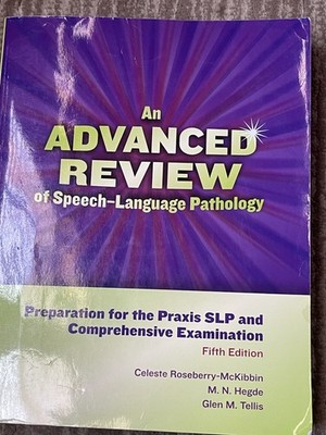 ADVANCED REVIEW OF SPEECH-LANGUAGE Pathology Praxis Exam Pro Ed Study Guide 5th