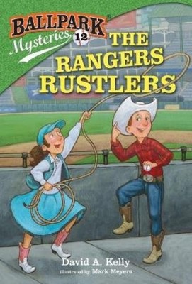 David A. Kelly Ballpark Mysteries #12: The Rangers Rustlers (Taschenbuch)