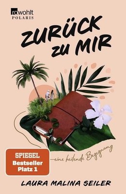 Zurück zu mir: Eine heilende Begegnung Seiler Laura, Malina: 143906