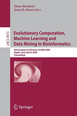 Evolutionary Computation, Machine Learning and Data Mining in Bioinformatics x