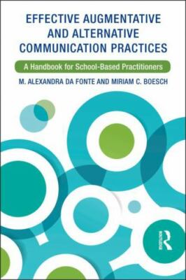 Effective Augmentative and Alternative Communication Practices: A Handbook for 